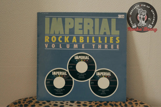 Divers Artistes, "Imperial Rockabillies - Volume Three" ( 1980 ) Vinyle 33T Rocka'Berry